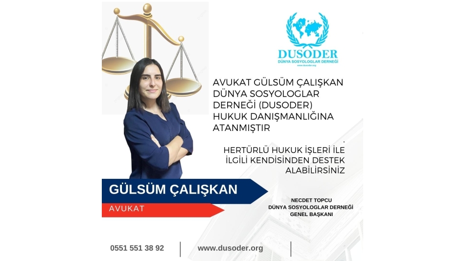 DUSODER HUKUK DANIŞMANI GÜLSÜM ÇALIŞKAN