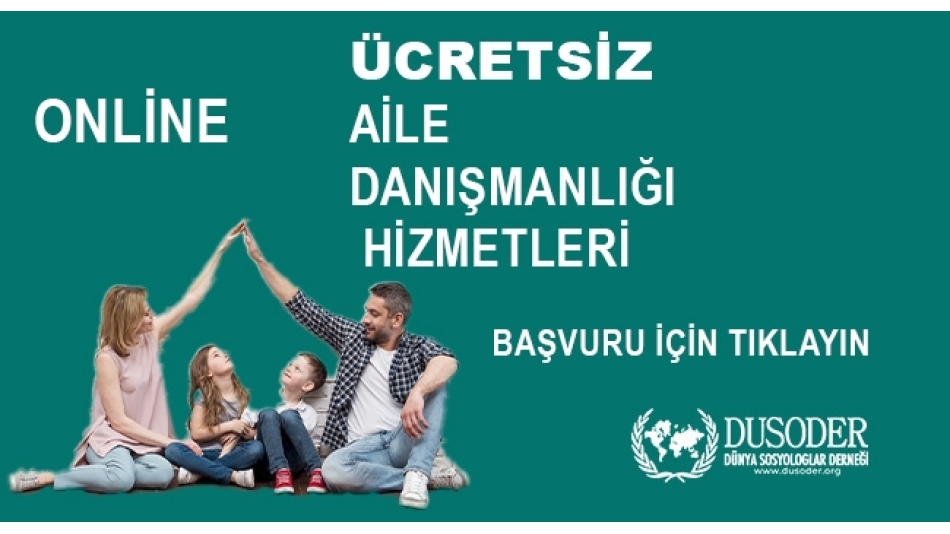 ONLİNE ÜCRETSİZ AİLE DANIŞMANLIĞI HİZMETLERİ